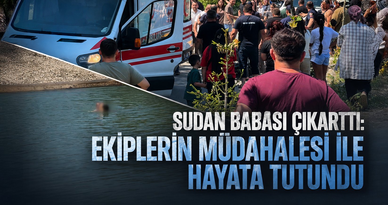 Serinlemek için suya giren çocuk, 20 dakikalık kalp masajıyla hayata döndü