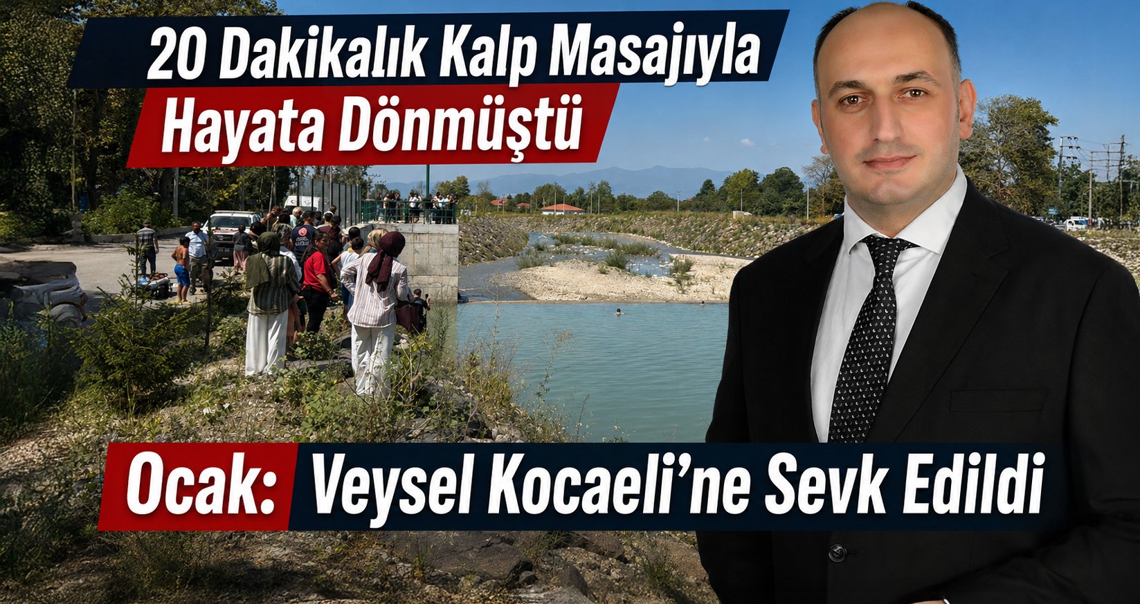 20 Dakikalık Kalp Masajıyla Hayata Dönmüştü, Ocak: Veysel Kocaeli’ne Sevk Edildi