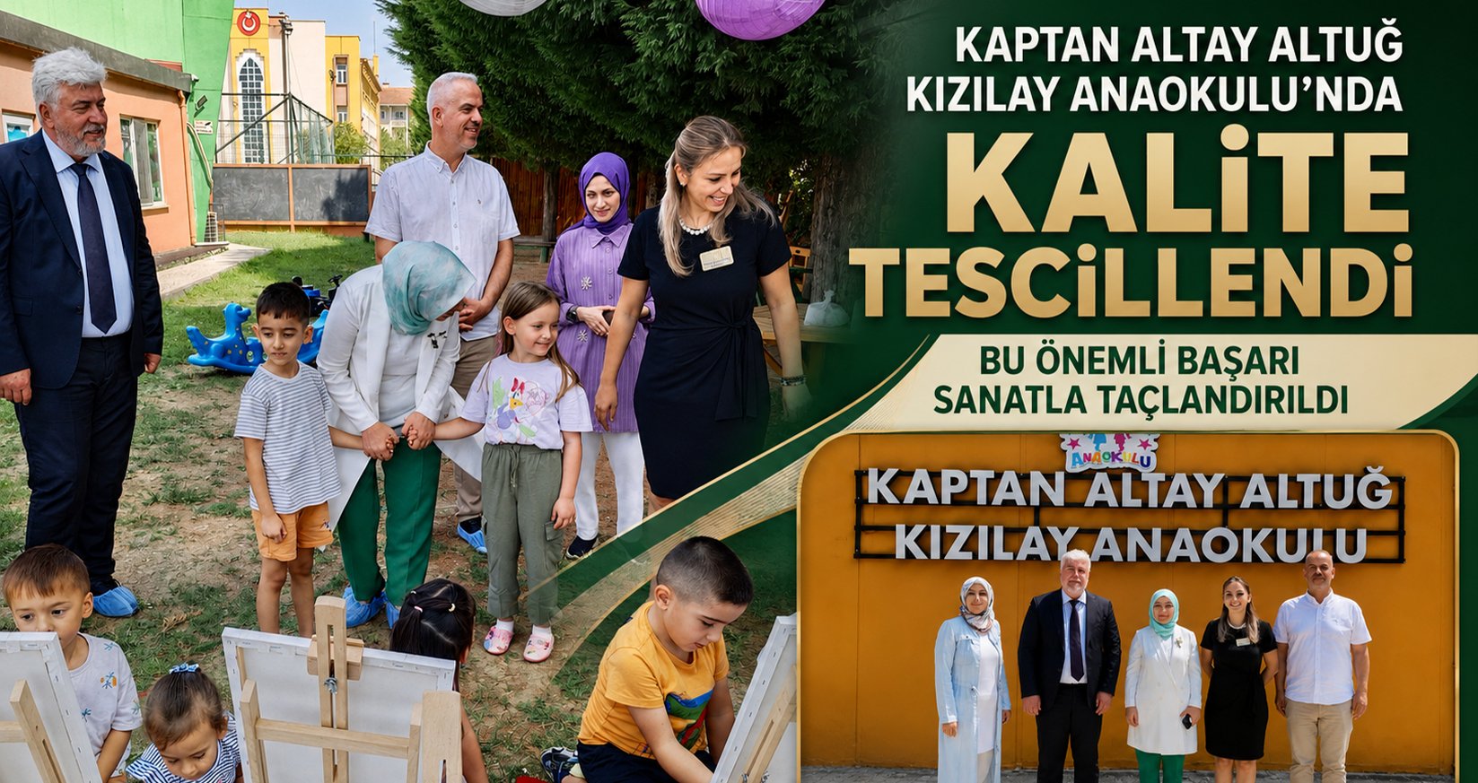 Kaptan Altay Altuğ Kızılay Anaokulu’nda Kalite Tescillendi