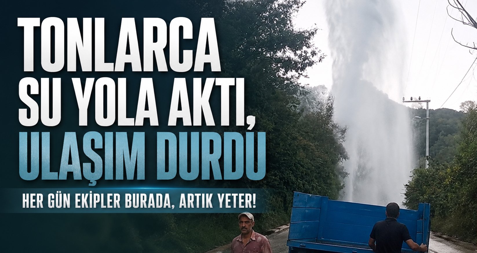 Tonlarca Su Yola Aktı, Ulaşım Durdu