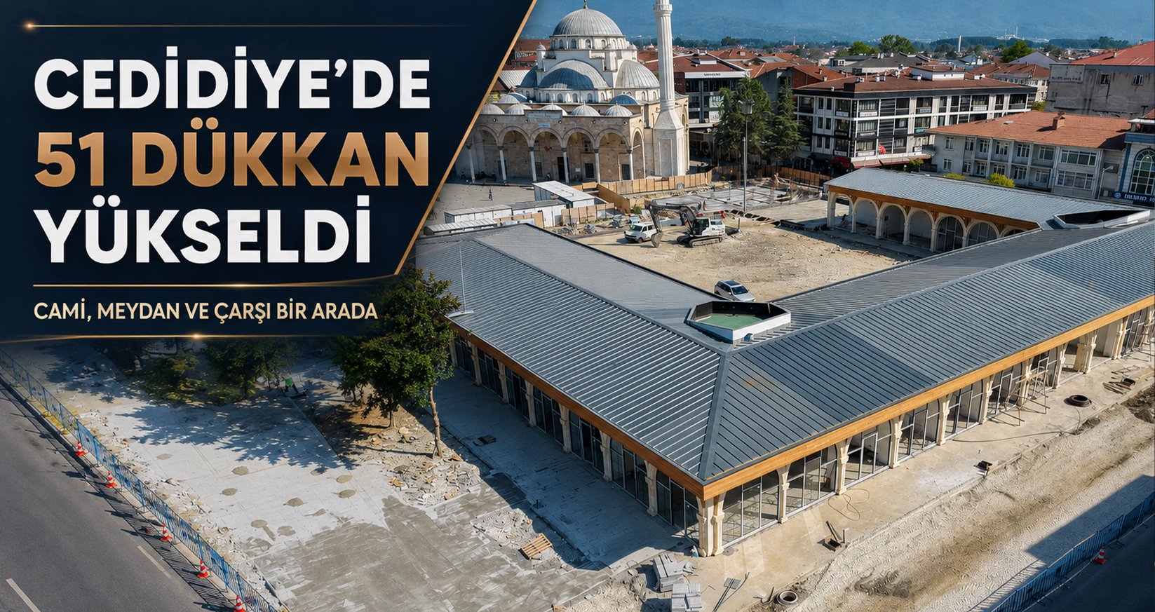 Cami, Meydan ve Çarşı Bir Arada
