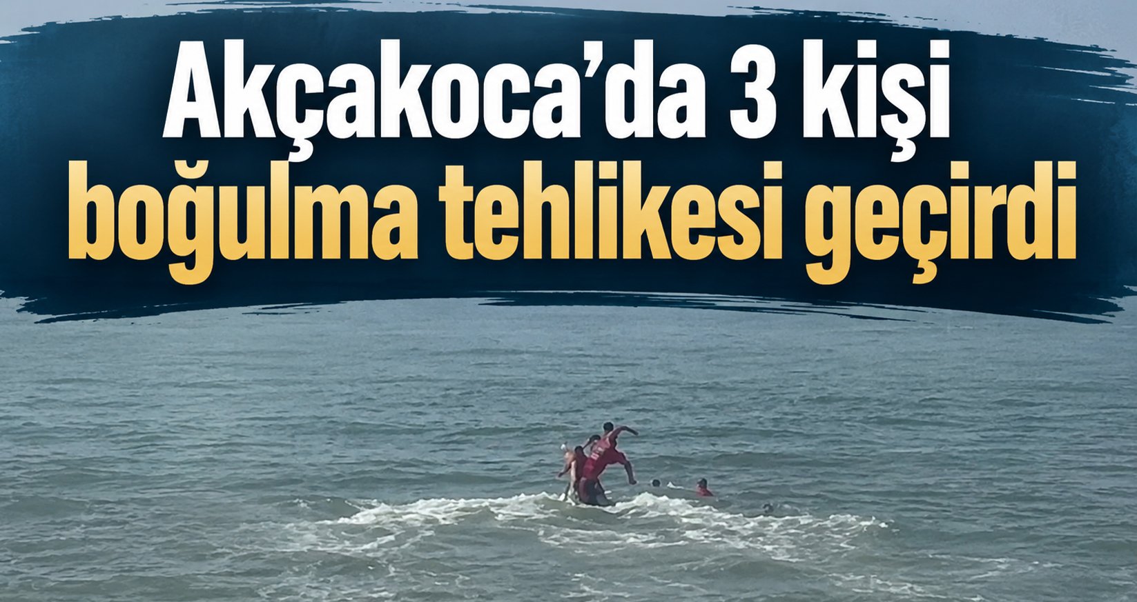 Akçakoca’da 3 Kişi Boğulma Tehlikesi Geçirdi