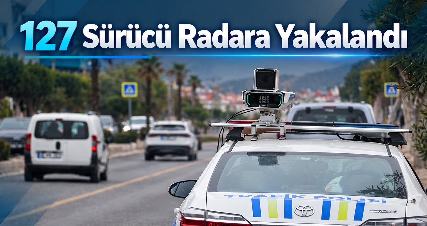 Düzce'de Hız Sınırını Aşan Sürücüler Radara Yakalandı