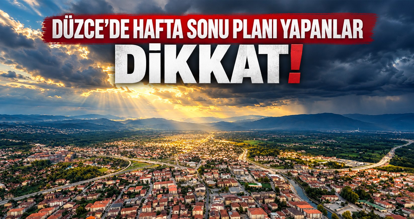 Düzce’de Hafta Sonu Planı Yapanlar Dikkat! Meteoroloji Haritası Netleşti