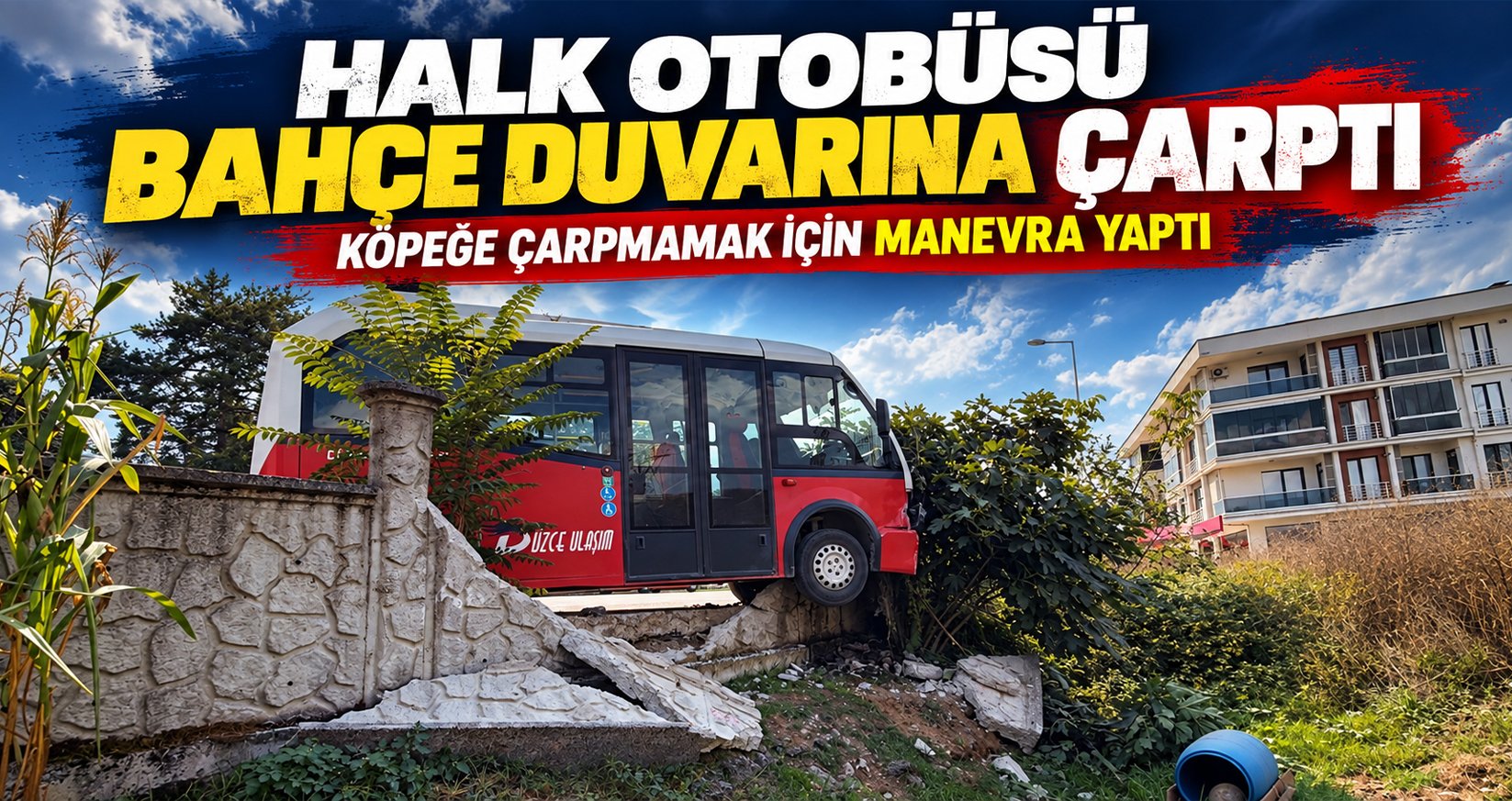 Düzce'de Halk Otobüsü Bahçe Duvarına Çarptı