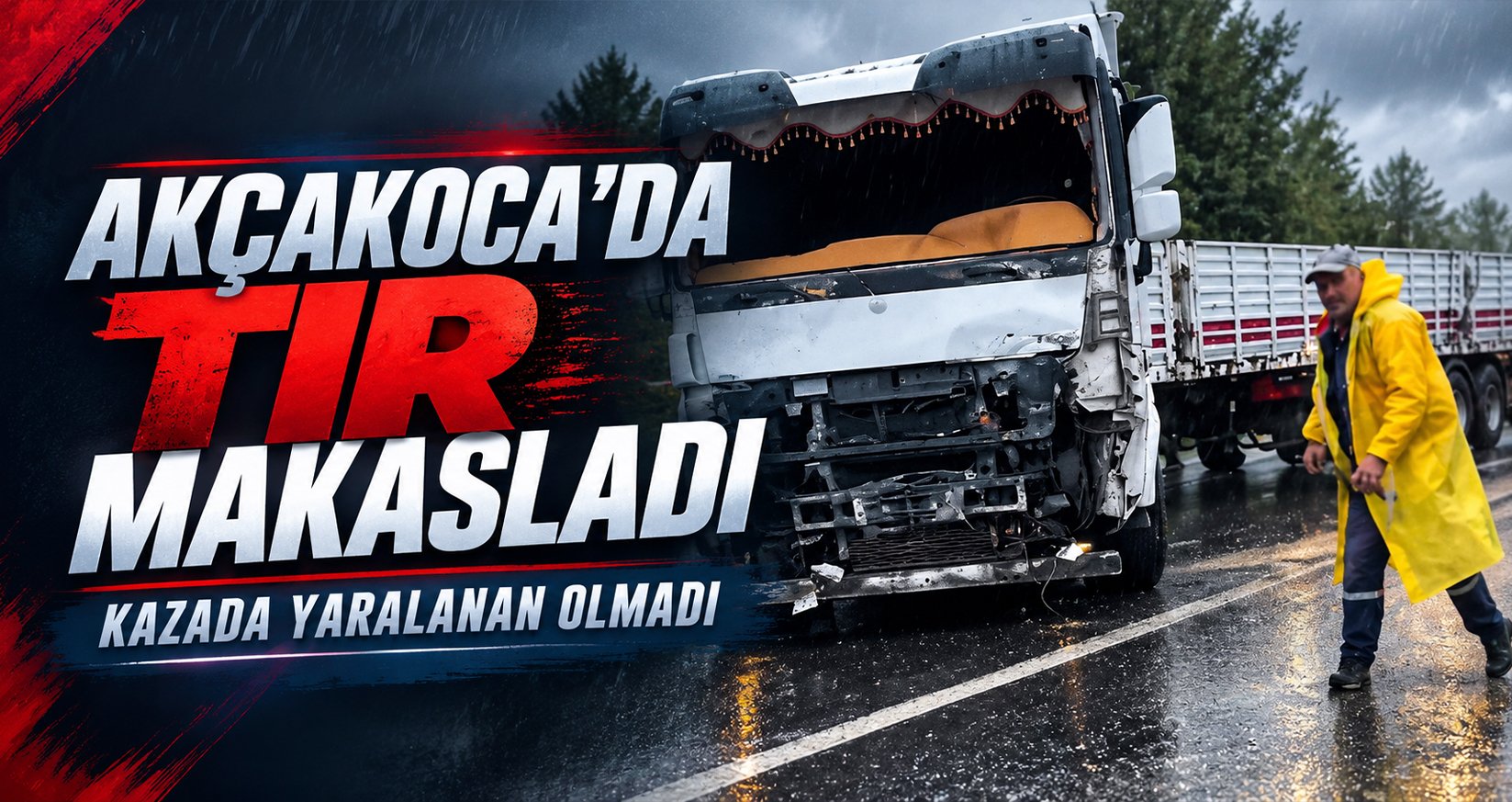 Akçakoca’da Tır Makas Attı: Kazada Yaralanan Olmadı