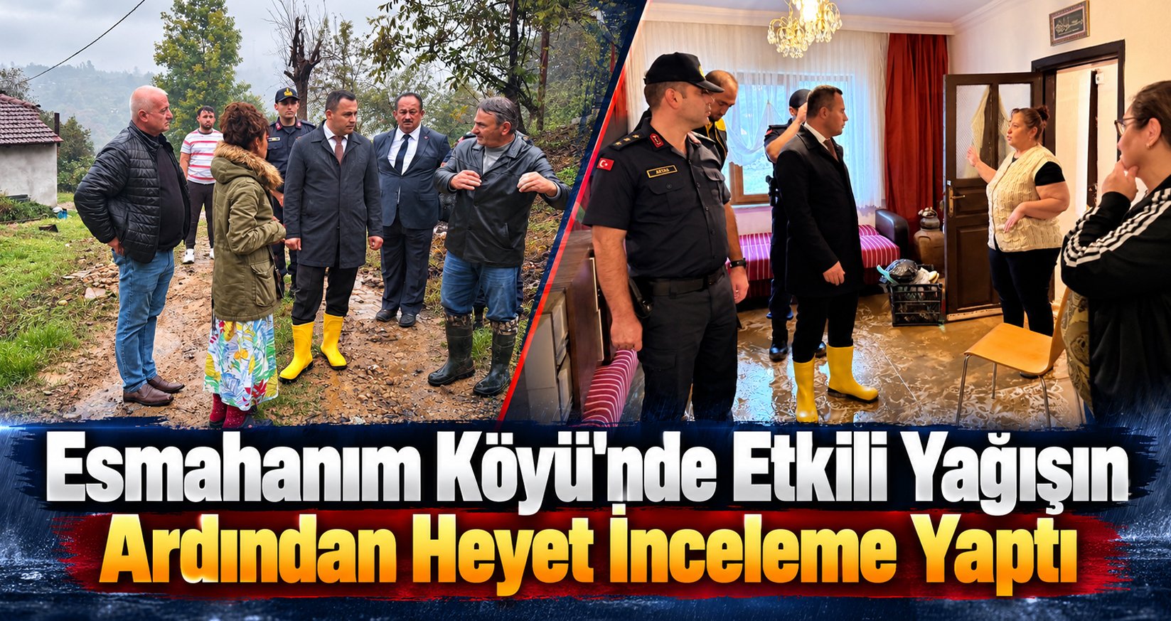 Esmahanım Köyü'nde Etkili Yağışın Ardından Heyet İnceleme Yaptı