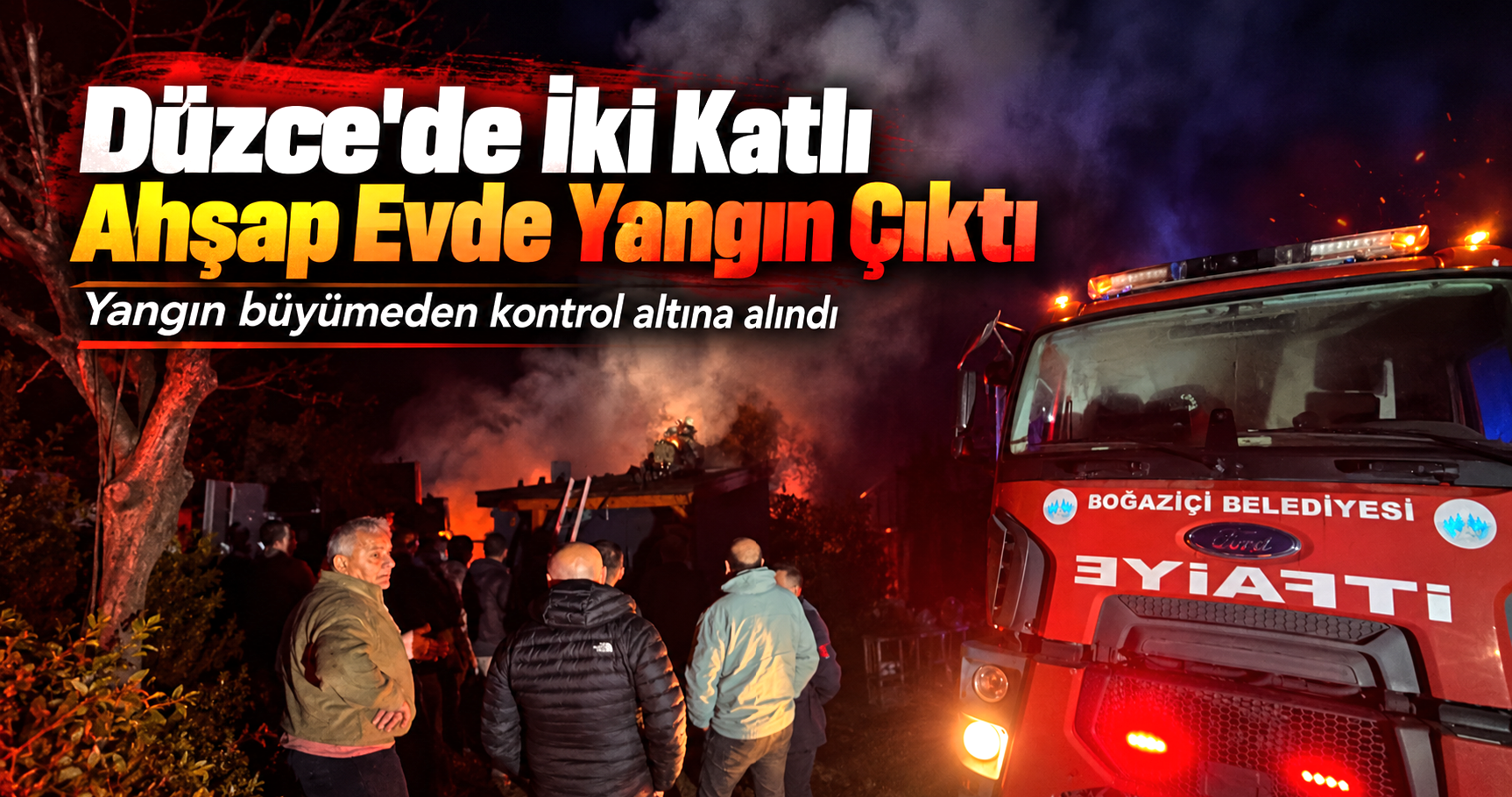 Düzce'de İki Katlı Ahşap Evde Yangın Çıktı