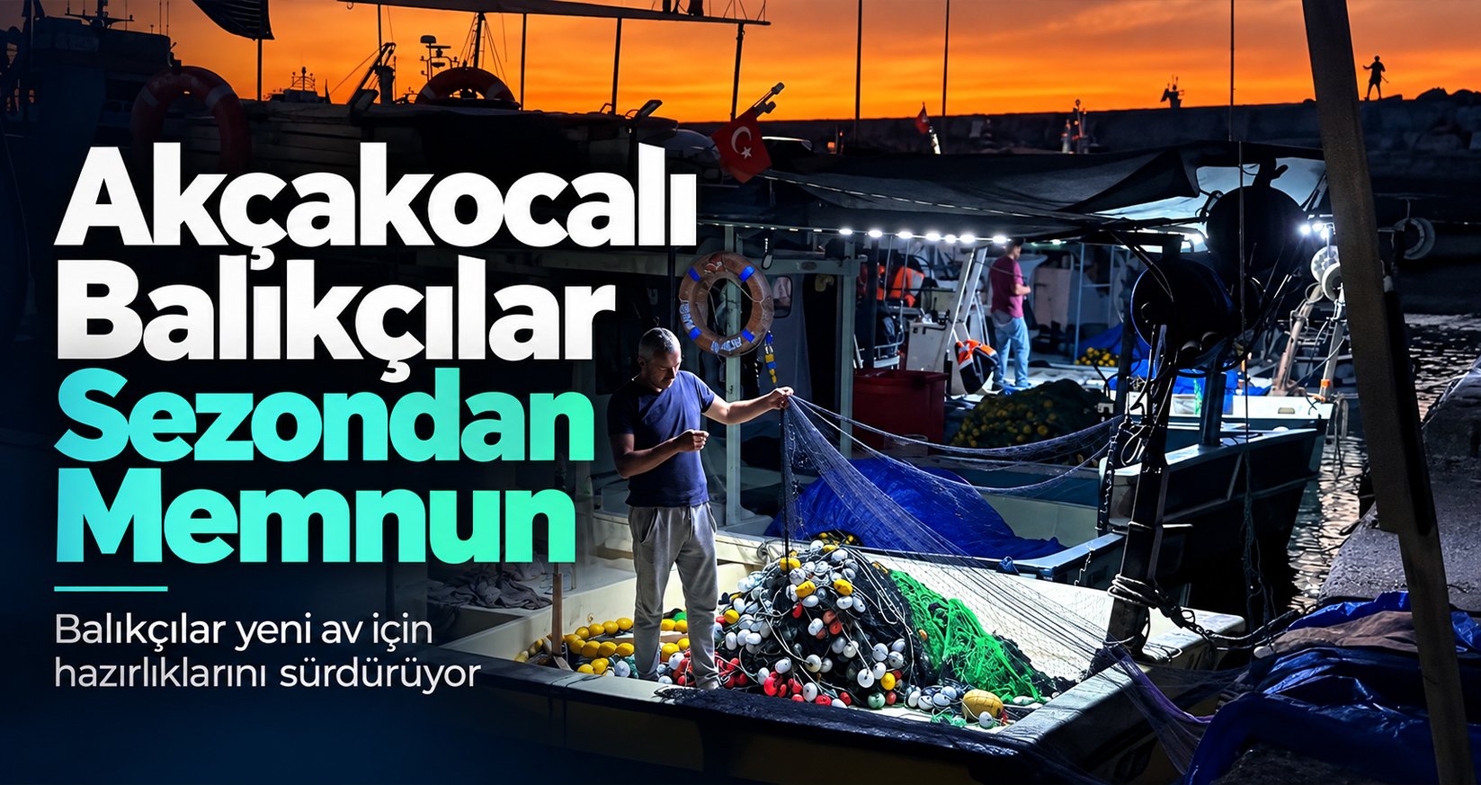 Akçakocalı Balıkçılar Sezondan Memnun
