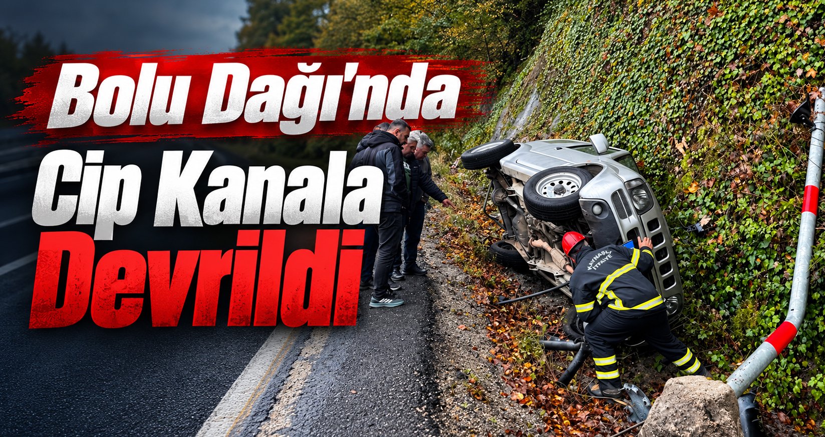 Bolu Dağı'nda Cip Kanala Devrildi