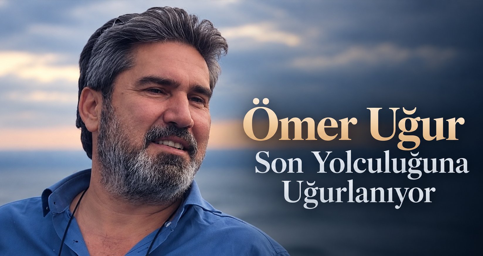 Ömer Uğur Son Yolculuğuna Uğurlanıyor