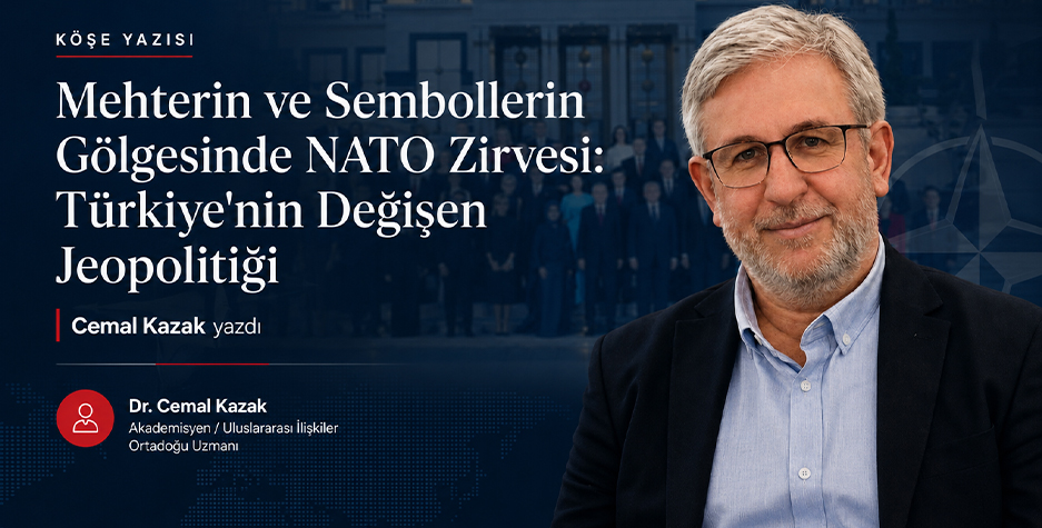 Mehterin ve Sembollerin Gölgesinde NATO Zirvesi: Türkiye'nin Değişen Jeopolitiği