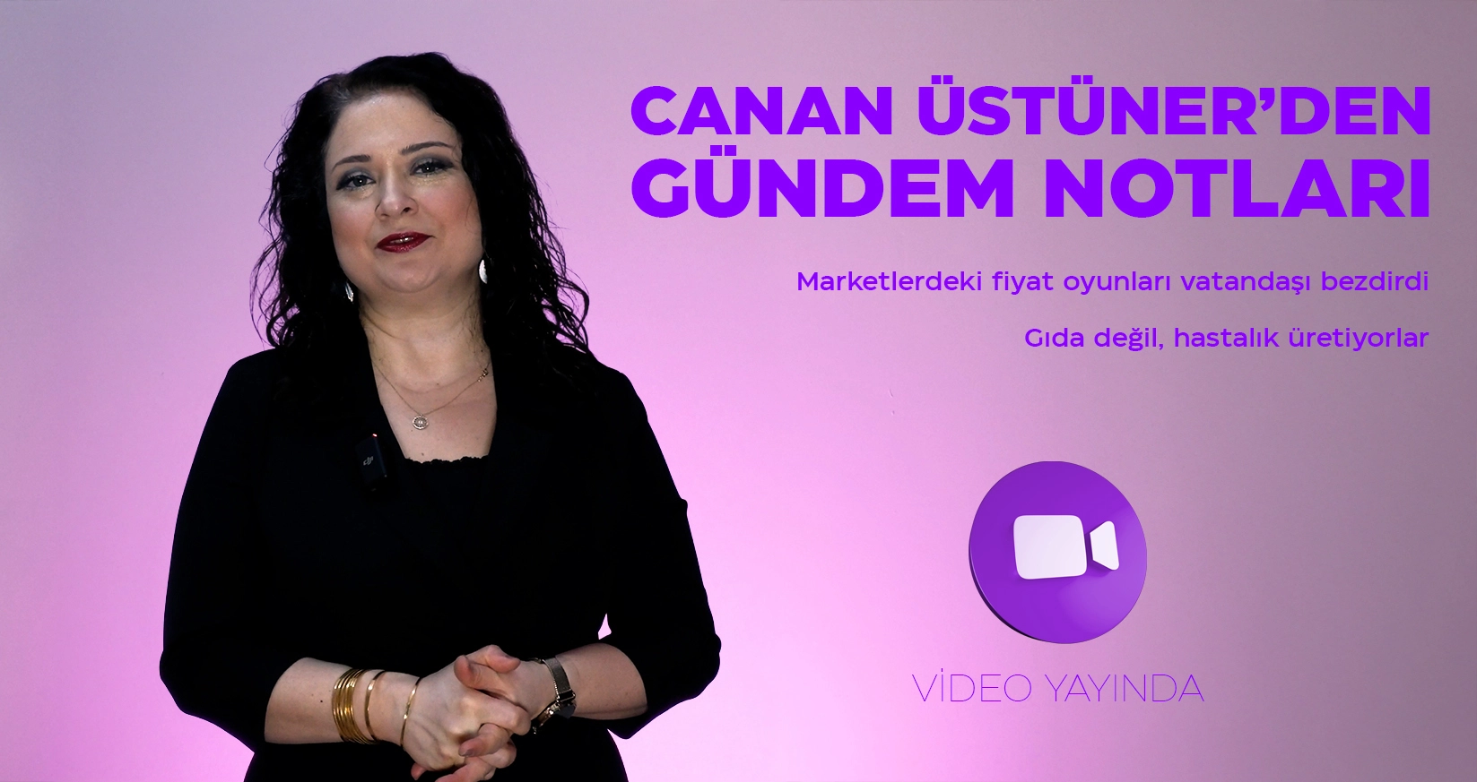 CANAN &Uuml;ST&Uuml;NER'DEN G&Uuml;NDEM NOTLARI - 30 MART 2026
